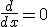 \frac{d}{dx} = 0