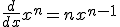 \frac{d}{dx}x^n = nx^{n-1}