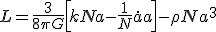 L=\frac{3}{8{\pi}{G}}\left[{kNa-\frac{1}{N}\dot{a}a}\right]-\rho Na^3