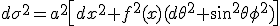 d\sigma^2=a^2\left[{dx^2+f^2(x)(d\theta^2+\sin^2\theta\phi^2)}\right]